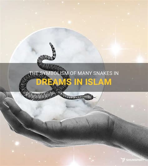 dreams about snakes in islam